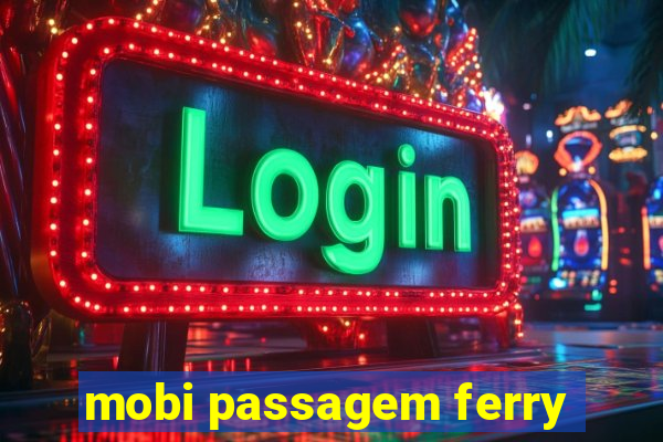 mobi passagem ferry